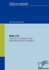 Web 2.0 : Chancen und Risiken fur die Unternehmenskommunikation - Book