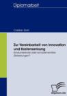 Zur Vereinbarkeit von Innovation und Kostensenkung : Konkurrierende oder komplementare Zielsetzungen? - Book