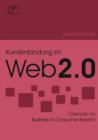 Kundenbindung im Web 2.0 : Chancen im Business-to-Consumer-Bereich - Book