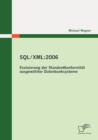 Sql/XML : 2006 - Evaluierung der Standardkonformitat ausgewahlter Datenbanksysteme - Book