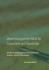 Abwechslungsreiche Ratsel fur Erwachsene und Querdenker : 50 Codes und Denkaufgaben mit dem besonderen Anspruch - auch fur Profis geeignet - Book