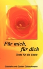 Fur mich, fur dich : Texte fur die Seele - Book