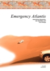 Emergency Atlantis : Astonishing discoveries, real expedition and true findings - Book