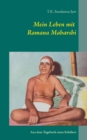 Mein Leben mit Ramana Maharshi : Aus dem Tagebuch eines Schulers - Book
