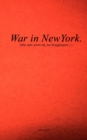 War in NewYork : (war sehr schoen da, bei Kriegsbeginn;-) - Book