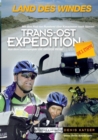 Trans-Ost-Expedition - Die 3. Etappe : Land des Windes - Mit dem Rad von Russland uber Kasachstan nach Sibirien - Book