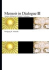 Memoir in Dialogue III : Utopian Solidarity of Global Civilisation - Book