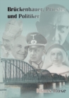 Bruckenbauer, Priester und Politiker : Ein Beitrag zur deutschen Migrationsgeschichte - Book
