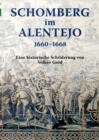 Schomberg im Alentejo 1660 - 1668 : Eine historische Schilderung - Book