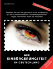 Der Einburgerungstest in Deutschland : Alle Fragen, alle Antworten - ubersichtlich, aktuell, komplett - Book