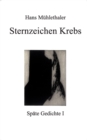 Sternzeichen Krebs : Spate Gedichte I - Book