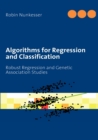 Algorithms for Regression and Classification : Robust Regression and Genetic Association Studies - Book