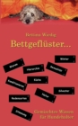 Bettgefluster ... : Gemischtes Wissen fur Hundehalter - Book