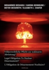 Voelkerrechtliche Pflicht zur nuklearen Abrustung? : Legal Obligation To Nuclear Disarmarment? - L'Obligation de Desarmement Nucleaire? - Book