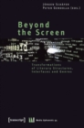 Beyond the Screen : Transformations of Literary Structures, Interfaces and Genres - Book