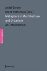 Metaphors in Architecture and Urbanism : An Introduction - Book