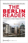 The Berlin Reader : A Compendium on Urban Change and Activism - Book