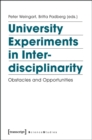 University Experiments in Interdisciplinarity - Obstacles and Opportunities - Book