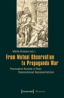 From Mutual Observation to Propaganda War – Premodern Revolts in Their Transnational Representations - Book