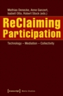 ReClaiming Participation : Technology - Mediation - Collectivity - Book