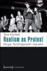 Realism as Protest : Kluge, Schlingensief, Haneke - Book