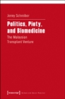 Politics, Piety, and Biomedicine – The Malaysian Transplant Venture - Book