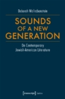 Sounds of a New Generation – On Contemporary Jewish–American Literature - Book