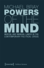 Powers of the Mind – Mental and Manual Labor in the Contemporary Political Crisis - Book