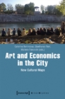 Art and Economics in the City - New Cultural Maps - Book