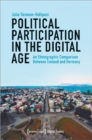 Political Participation in the Digital Age – An Ethnographic Comparison Between Iceland and Germany - Book