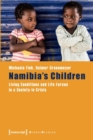 Namibia's Children – Living Conditions and Life Forces in a Society in Crisis - Book