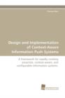 Design and Implementation of Context-Aware Information Push Systems - Book