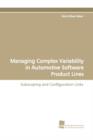 Managing Complex Variability in Automotive Software Product Lines - Book