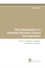 New Developments in Statistical Disclosure Control and Imputation - Book