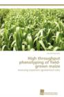 High Throughput Phenotyping of Field-Grown Maize - Book