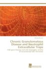 Chronic Granulomatous Disease and Neutrophil Extracellular Traps - Book