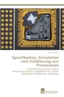 Spezifikation, Simulation und Validierung von Prozessoren - Book