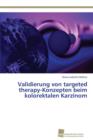 Validierung von targeted therapy-Konzepten beim kolorektalen Karzinom - Book