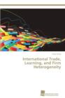 International Trade, Learning, and Firm Heterogeneity - Book