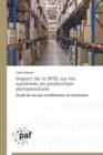 Impact de la Rfid Sur Les Systemes de Production Personnalisee - Book