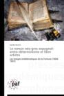 Le Roman Neo-Grec Espagnol : Entre Determinisme Et Libre Arbitre - Book