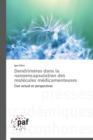 Dendrimeres Dans La Nanoencapsulation Des Molecules Medicamenteuses - Book