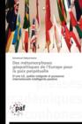 Des Metamorphoses Geopolitiques de L Europe Pour La Paix Perpetuelle - Book