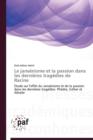 Le Jans nisme Et La Passion Dans Les Derni res Trag dies de Racine - Book