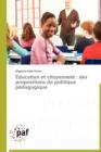 Education Et Citoyennete : Des Propositions de Politique Pedagogique - Book