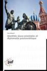 Identites Slavo-Orientales Et Diplomatie Postsovietique - Book