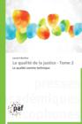 La Qualite de la Justice - Tome 2 - Book