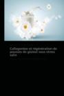 Callogenese Et Regeneration de Pousses de Glaieul Sous Stress Salin - Book