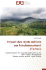 Impact Des Rejets Miniers Sur l'Environnement (Tome I) - Book