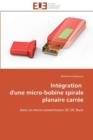 Int gration d'Une Micro-Bobine Spirale Planaire Carr e - Book